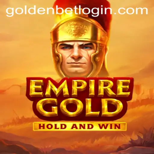 The Exciting World of EmpireGold: Unveiling the Excitement of the Goldenbet Experience