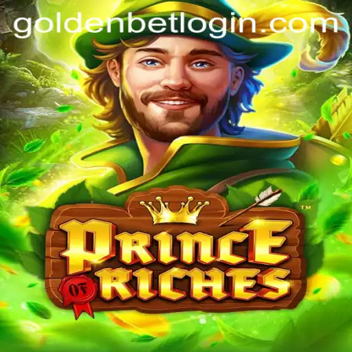 Discover the Thrilling World of PrinceOfRiches with Goldenbet
