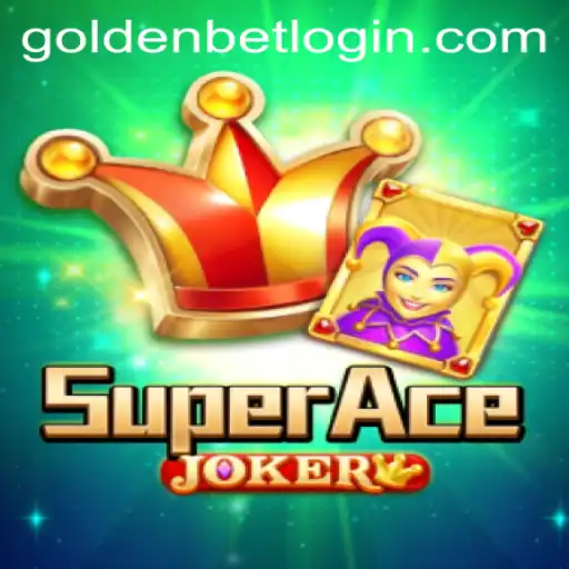 SuperAceJoker: A New Era of Gaming with Goldenbet