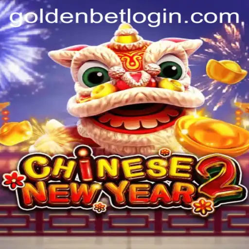 Exploring the Excitement of CHINESENEWYEAR2 and the Thrill of Goldenbet