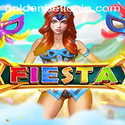 A Comprehensive Guide to Fiesta and the Exciting World of Goldenbet